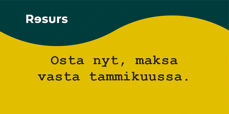 Osta nyt, maksa tammikuussa 2025.